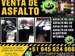 VENTA DE ASFALTO RC-250, MC-30, ASFALTO MC-70 / EMULSION ASFALTICA, ASFALTO EN FRIO Y CALIENTE, BREA LIQUIDA
