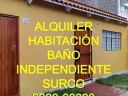 BUEN DIA, ALQUILER SURCO 450 Soles HABITACIÓN CON BAÑO INDEPENDIENTE  máximo 01 personas, NO mascotas
